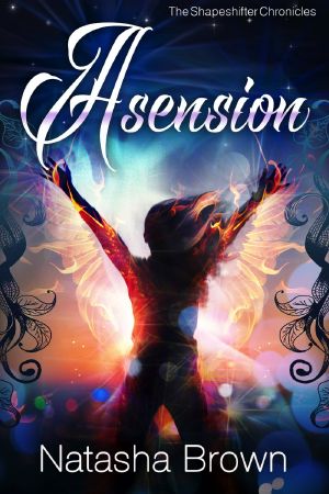 [The Shapeshifter Chronicles 04] • Ascension